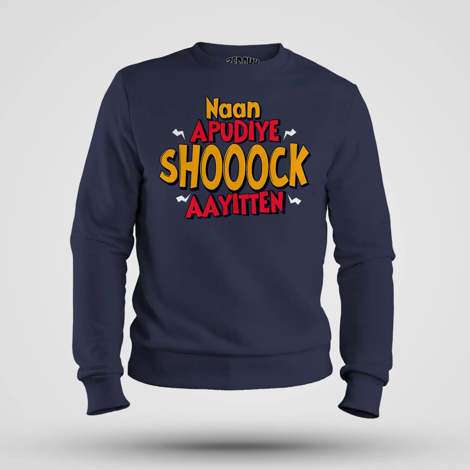 Naan Apudiye Shoooock Aayitten Men/Unisex Sweatshirt in Navy Blue Color