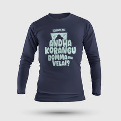 Echuuse Me Andha Korangu Bomma Ena Velai Men/Unisex Long Sleeve T-Shirt in Navy Blue Color