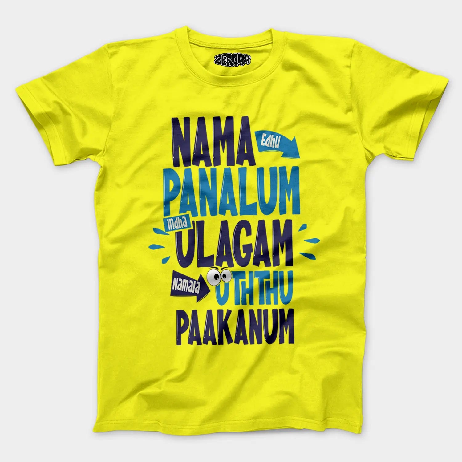 Nama Edhu Panalum Indha Ulagam Namala Uththu Paakanum Men/Unisex T-Shirt in New Yellow Color