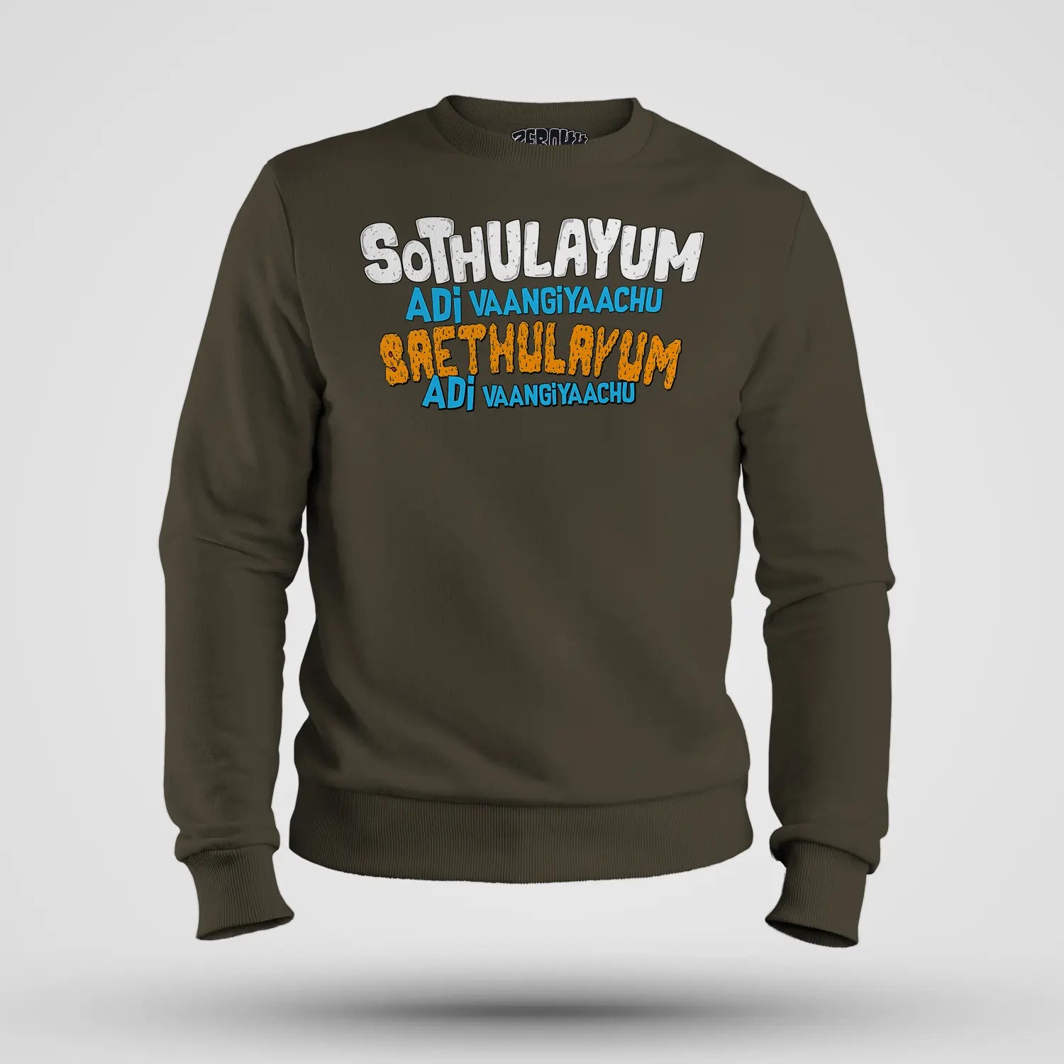 Sothulayum Adi Vaangiyaachu Saethulayum Adi Vaangiyaachu Men/Unisex Sweatshirt in Olive Green Color