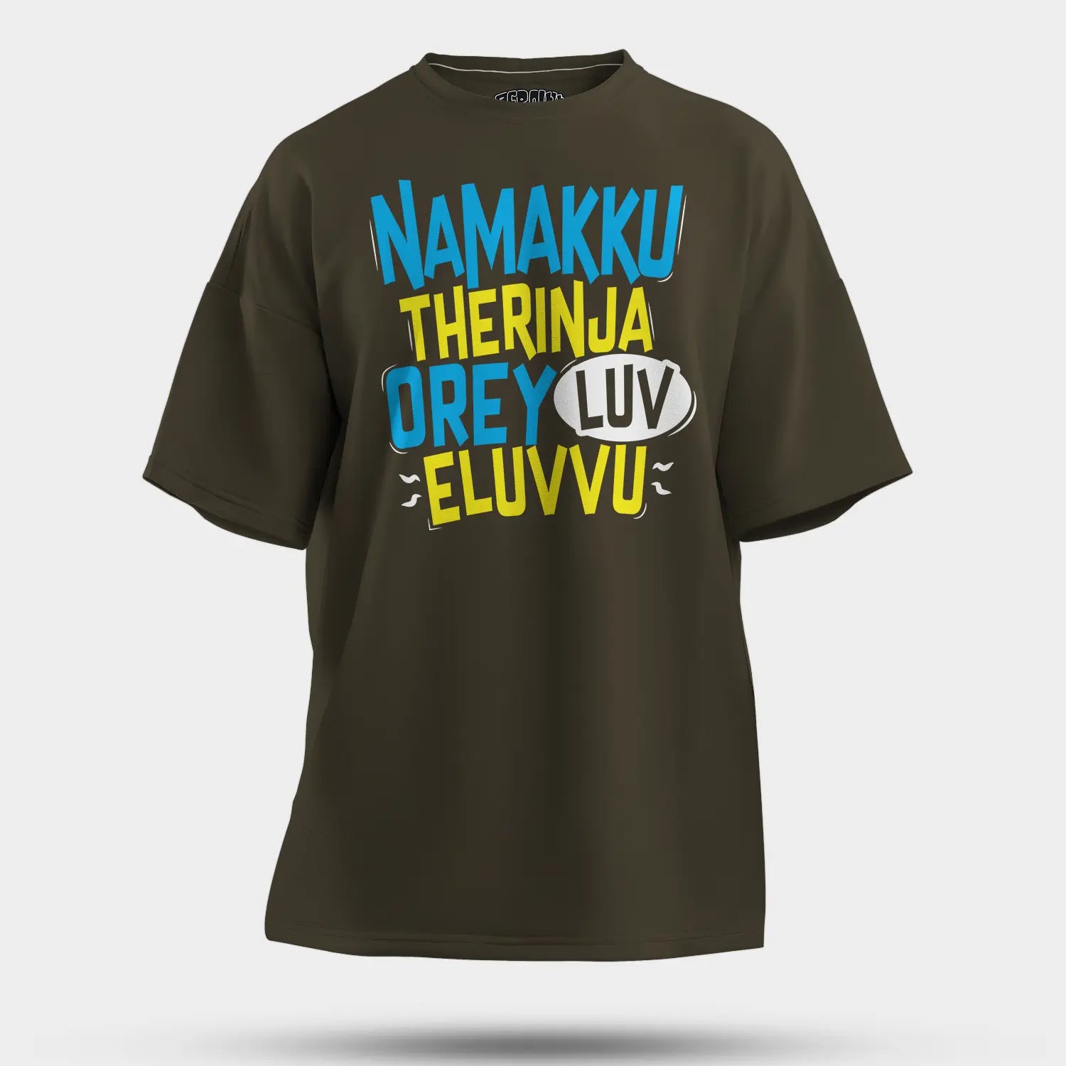 Namakku Therinja Orey Luv, Eluvvu Men/Unisex Oversized T-Shirt in Olive Green Color