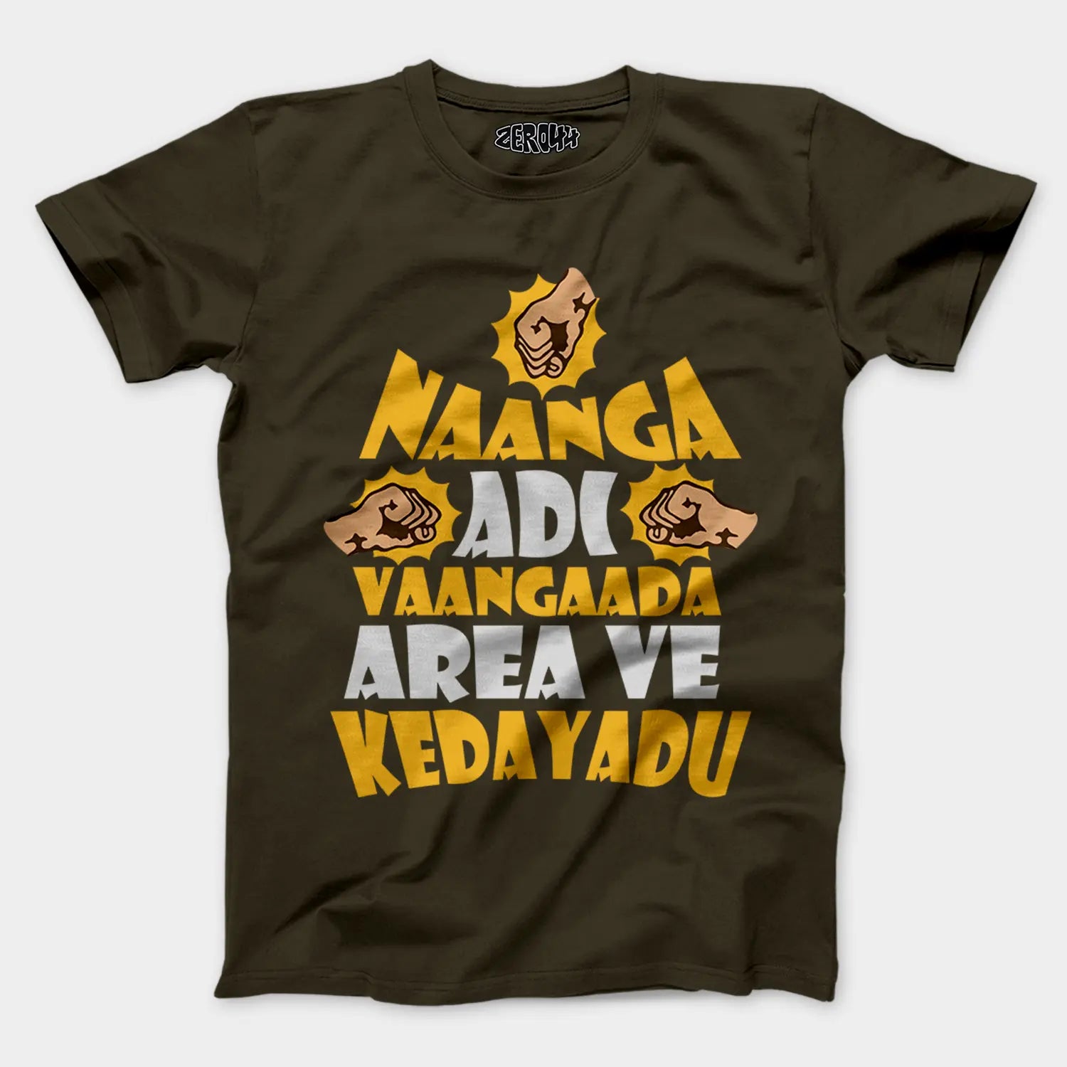Naanga Adi Vaangada Area Ve Kedayadu Men/Unisex T-Shirt in Olive Green Color