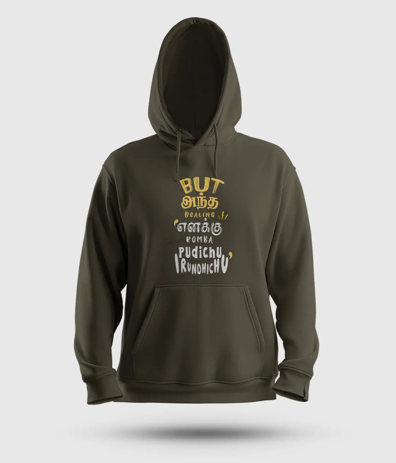 But Antha Dealing Enaku Romba Pudichu Irundhichu Men/Unisex Hoodie in Olive Green Color