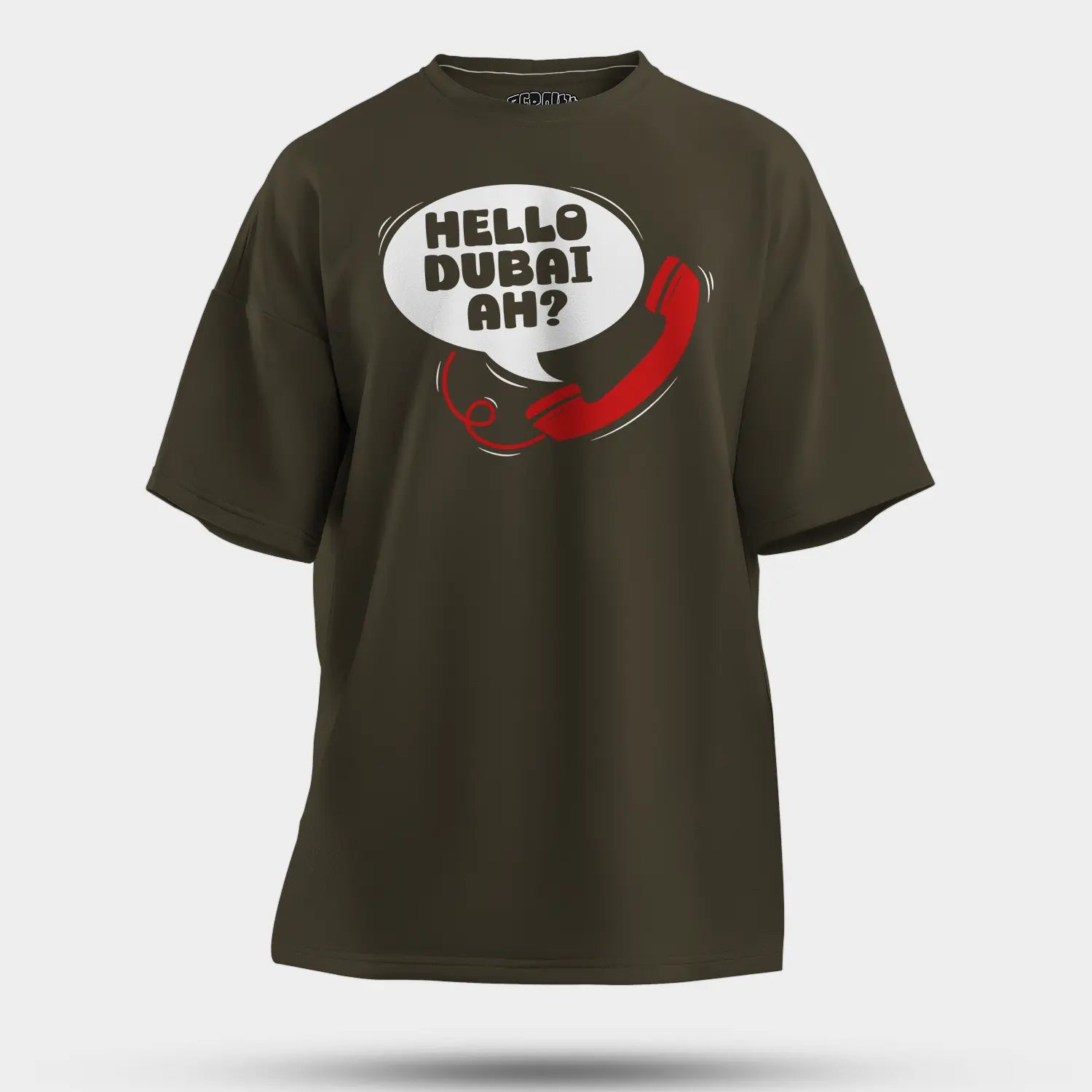Hello Dubai Ah? Men/Unisex Oversized T-Shirt in Olive Green Color