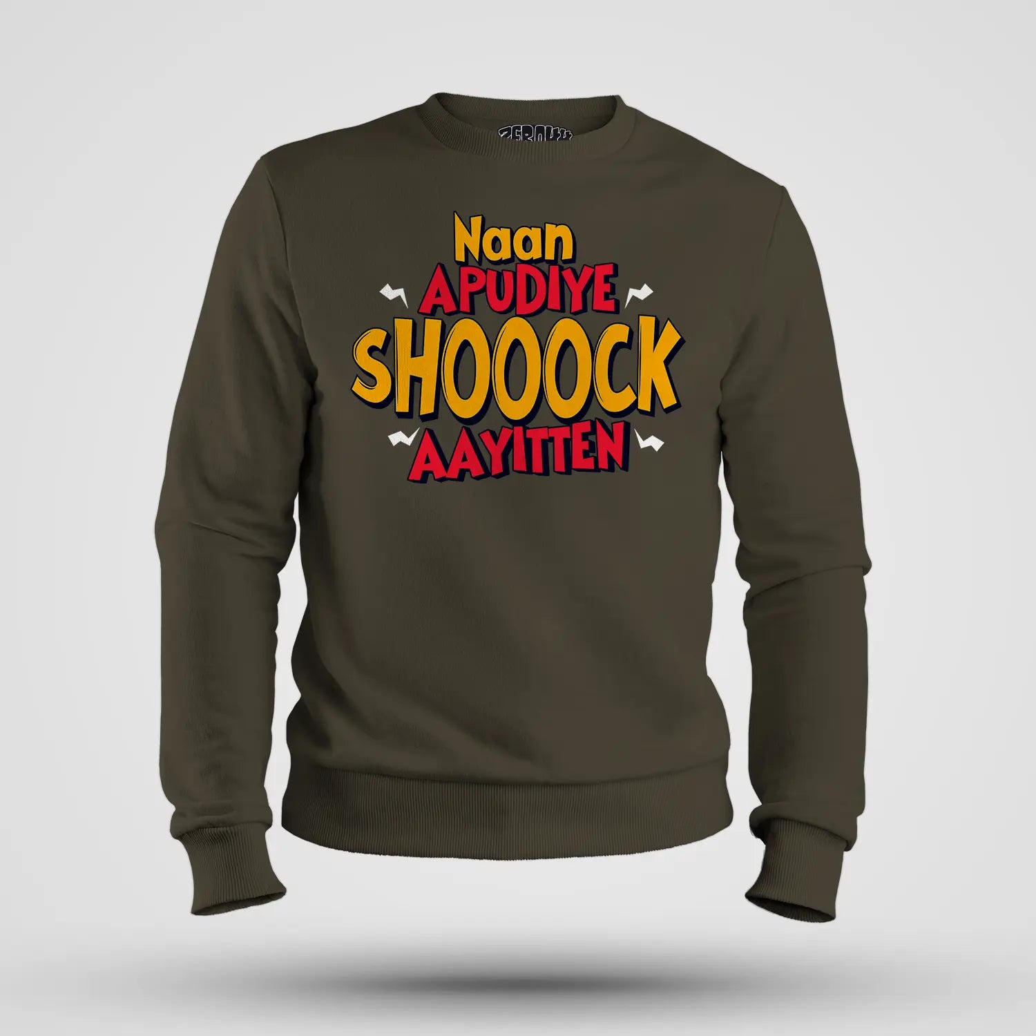 Naan Apudiye Shoooock Aayitten Men/Unisex Sweatshirt in Olive Green Color