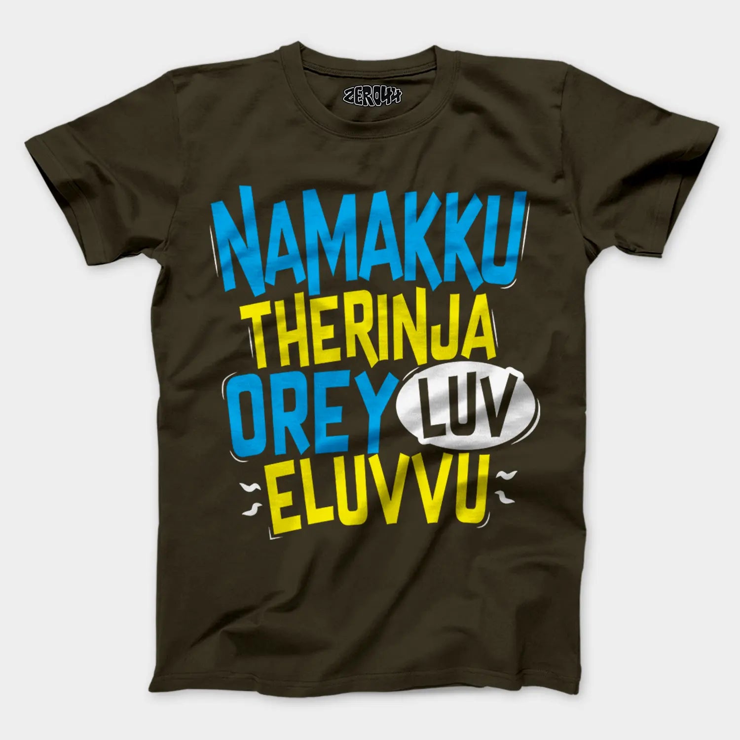 Namakku Therinja Orey Luv, Eluvvu Men/Unisex T-Shirt in Olive Green Color