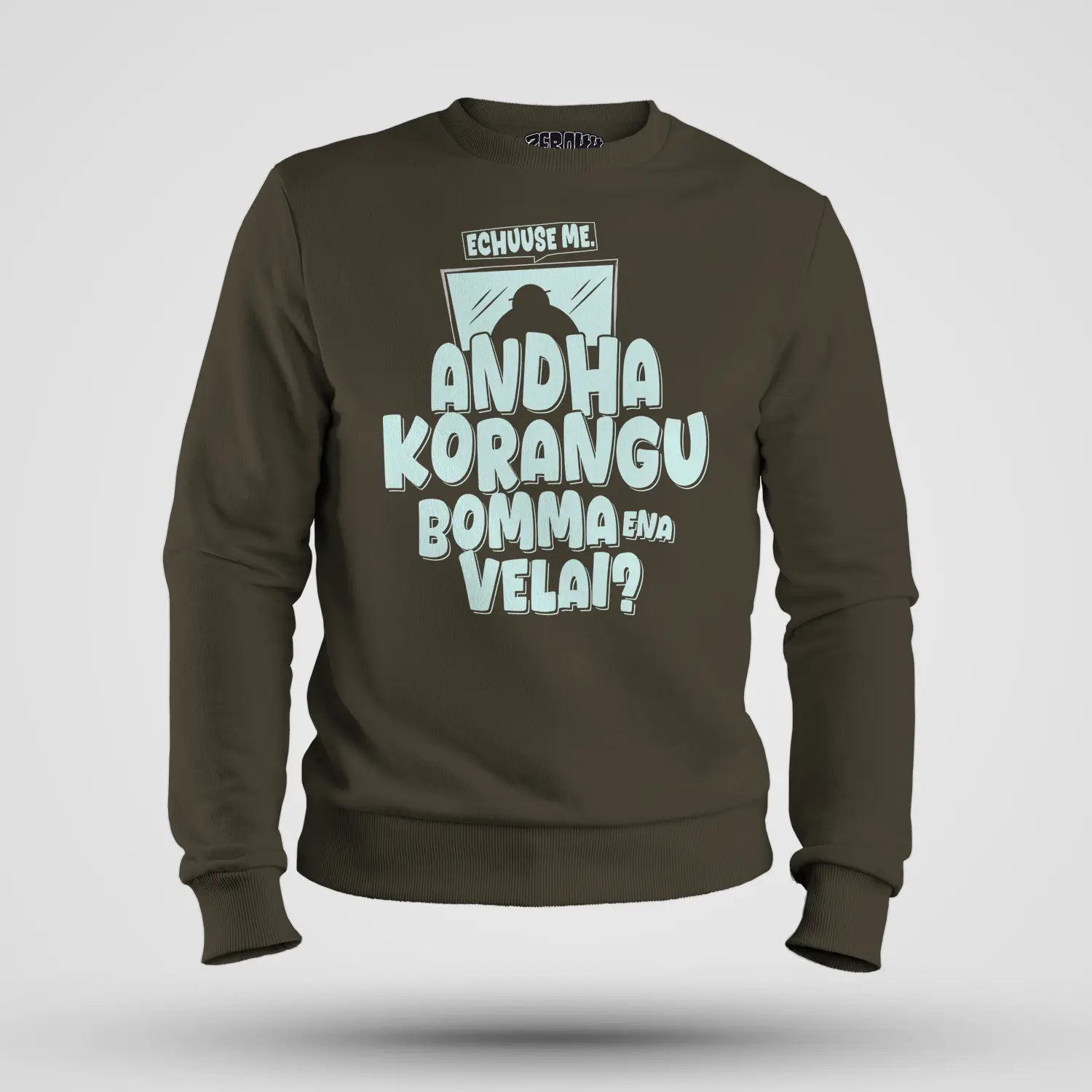 Echuuse Me Andha Korangu Bomma Ena Velai Men/Unisex Sweatshirt in Olive Green Color