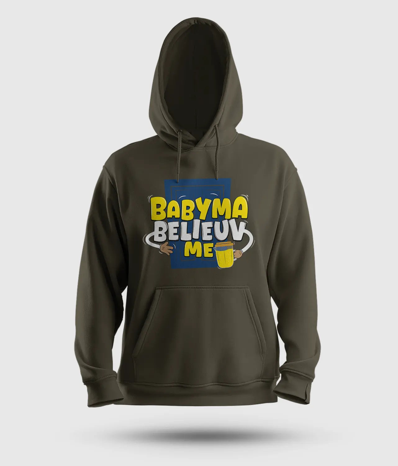 Babyma Belieuv Me Men/Unisex Hoodie in Olive Green Color