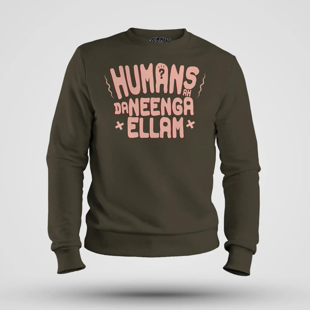 Humans Ah Da Neenga Ellam? Men/Unisex Sweatshirt in Olive Green Color