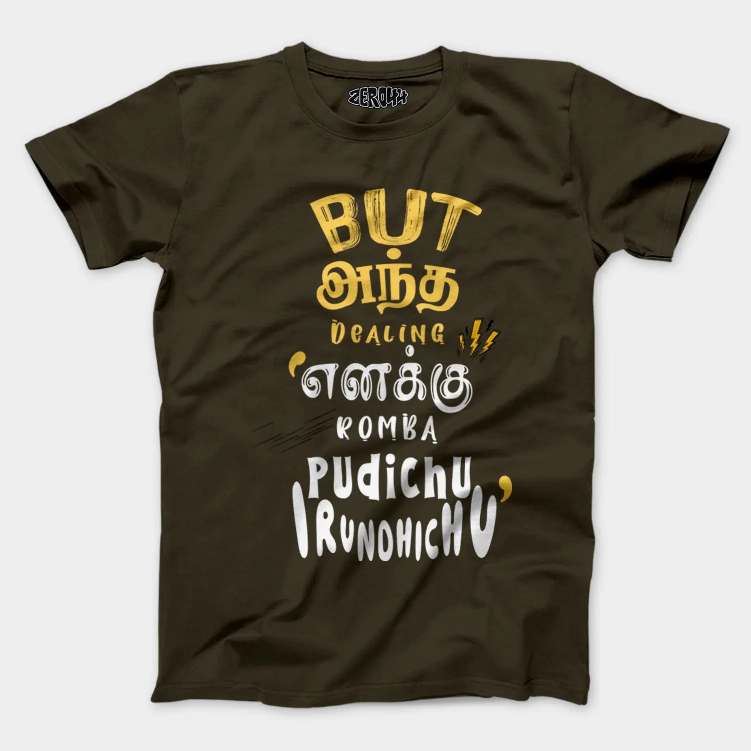 But Antha Dealing Enaku Romba Pudichu Irundhichu Men/Unisex T-Shirt in Olive Green Color