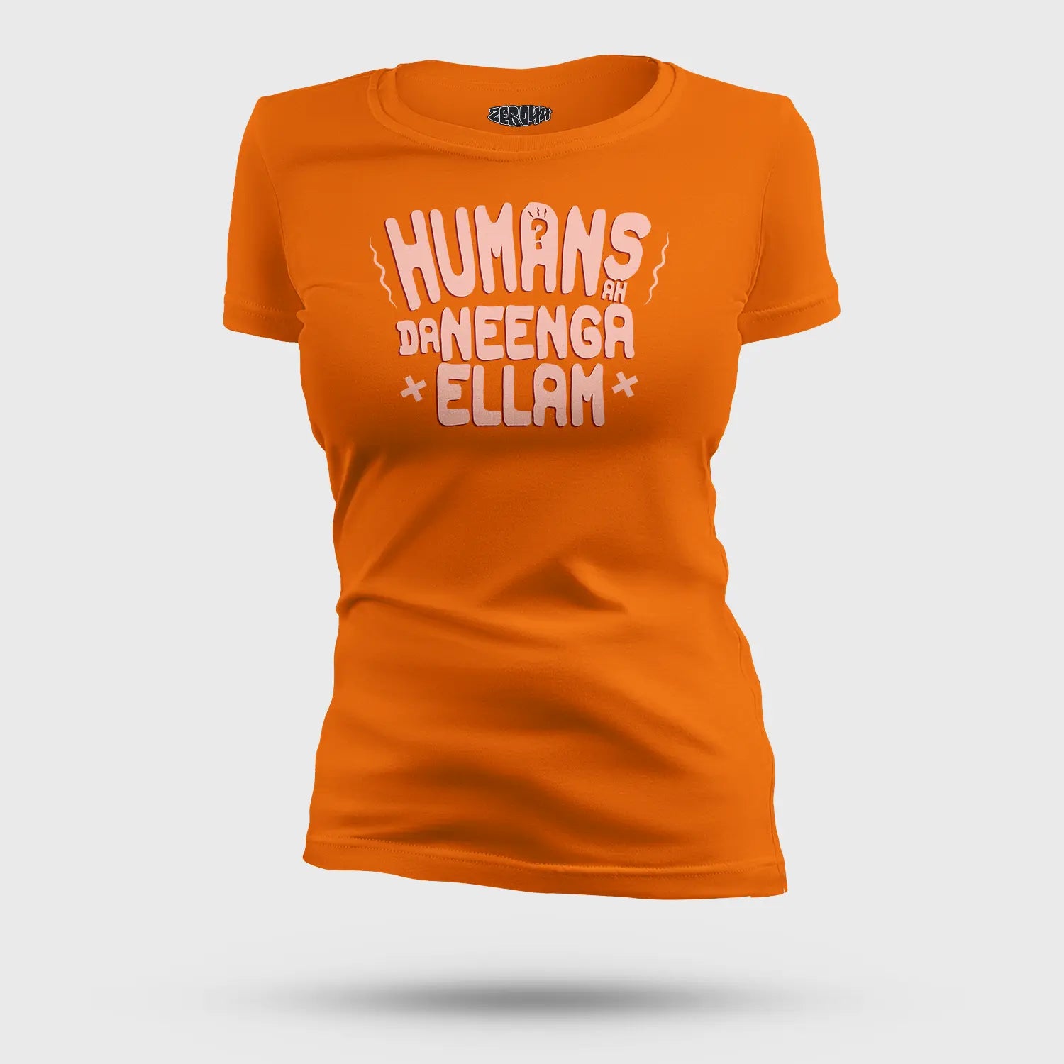 Humans Ah Da Neenga Ellam? Women's T-Shirt in Orange Color