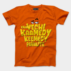 Ena Vechi Kaamedy Keemady Panaliye Men/Unisex T-Shirt in Orange Color