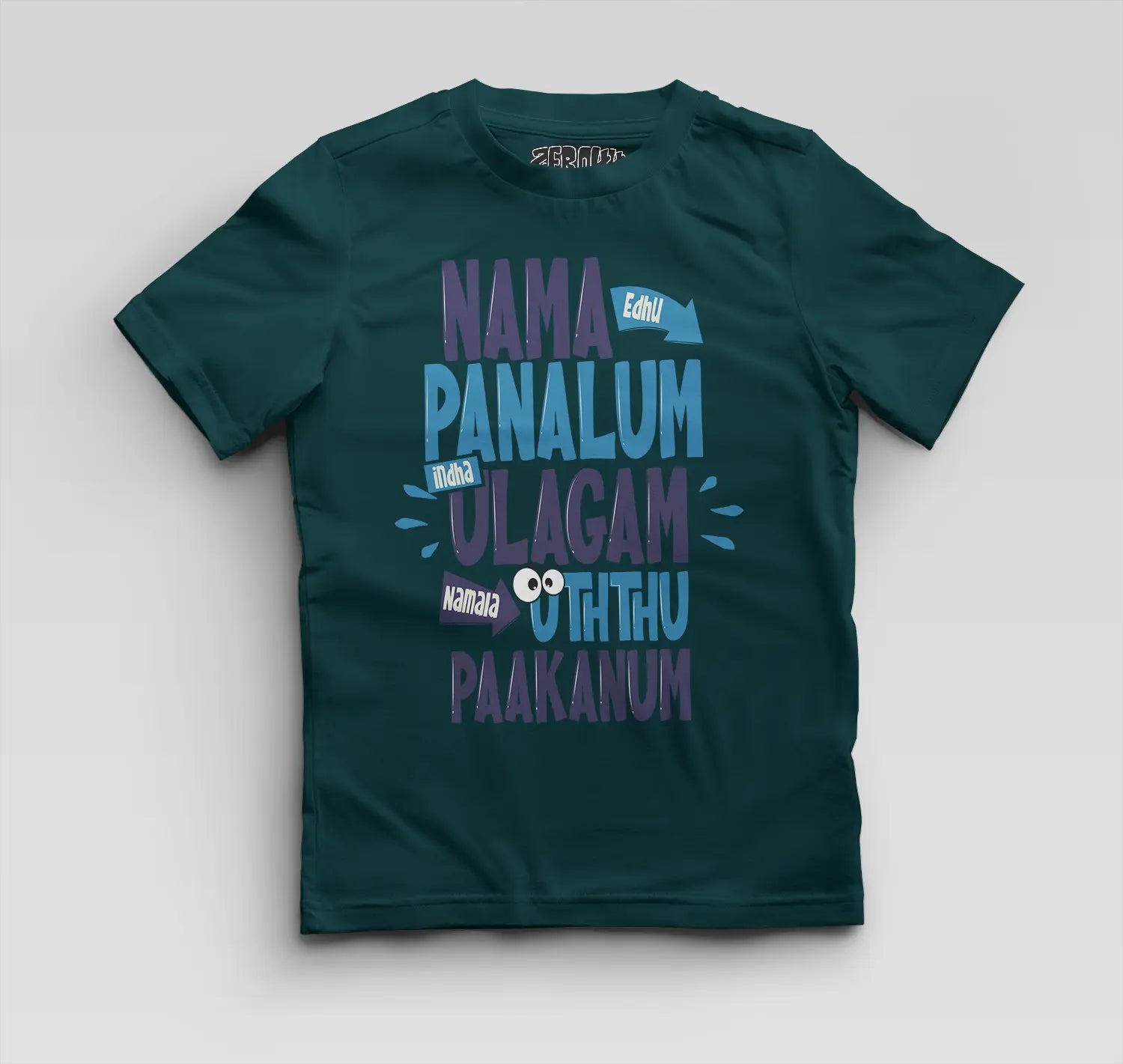 Nama Edhu Panalum Indha Ulagam Namala Uththu Paakanum Boys Round Neck T-Shirt in Petrol Blue Color