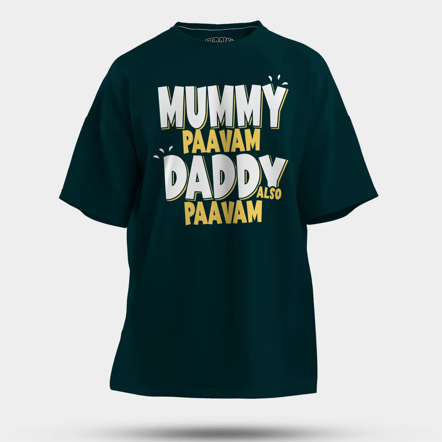 Mummy Paavam, Daddy Also Paavam Men/Unisex Oversized T-Shirt in Petrol Blue Color