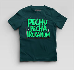 Pechu Pecha Irrukanum Boys Round Neck T-Shirt in Petrol Blue Color