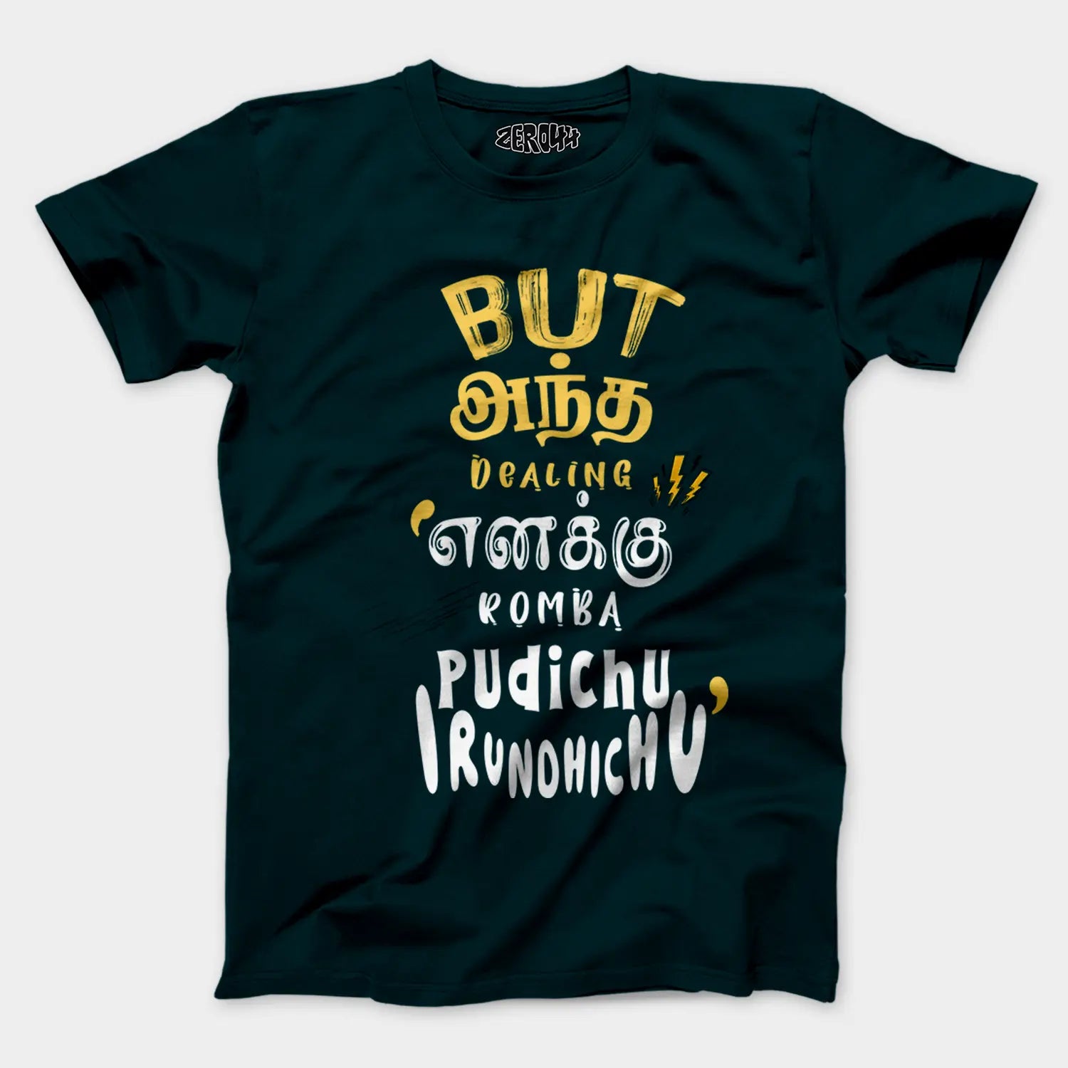 But Antha Dealing Enaku Romba Pudichu Irundhichu Men/Unisex T-Shirt in Petrol Blue Color