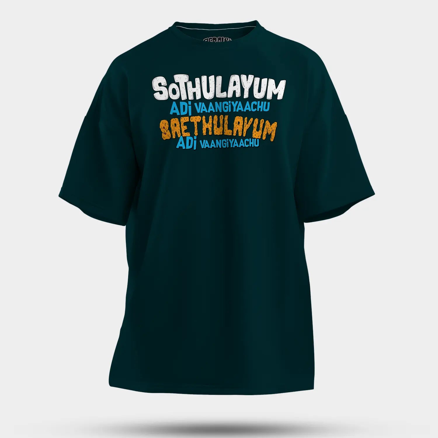 Sothulayum Adi Vaangiyaachu Saethulayum Adi Vaangiyaachu Men/Unisex Oversized T-Shirt in Petrol Blue Color