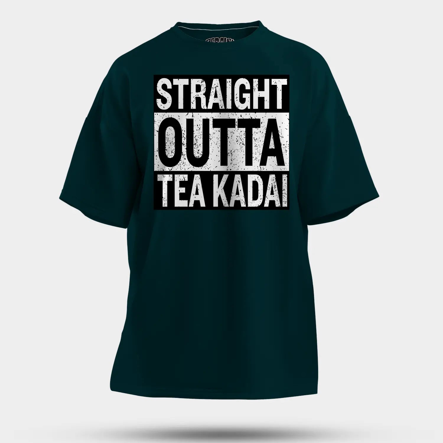 Straight Outta Tea Kadai Men/Unisex Oversized T-Shirt in Petrol Blue Color