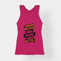 Andha Kelviya Enna Pathu Yenda Ketta Women's Tank Top in Pink Color