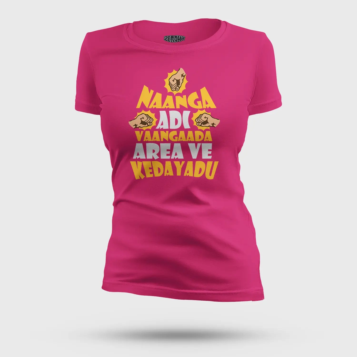 Naanga Adi Vaangada Area Ve Kedayadu Women's T-Shirt in Pink Color