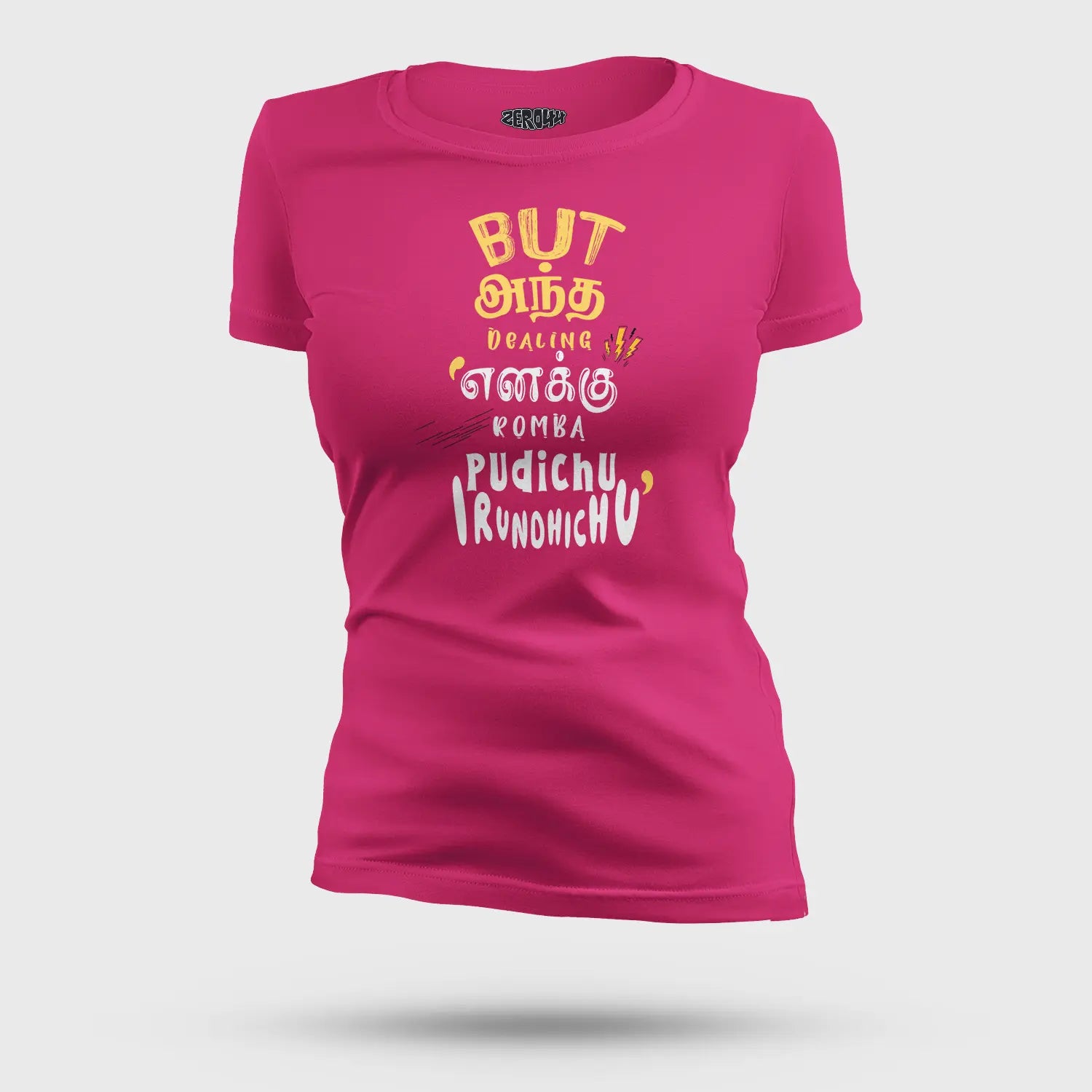 But Antha Dealing Enaku Romba Pudichu Irundhichu Women's T-Shirt in Pink Color