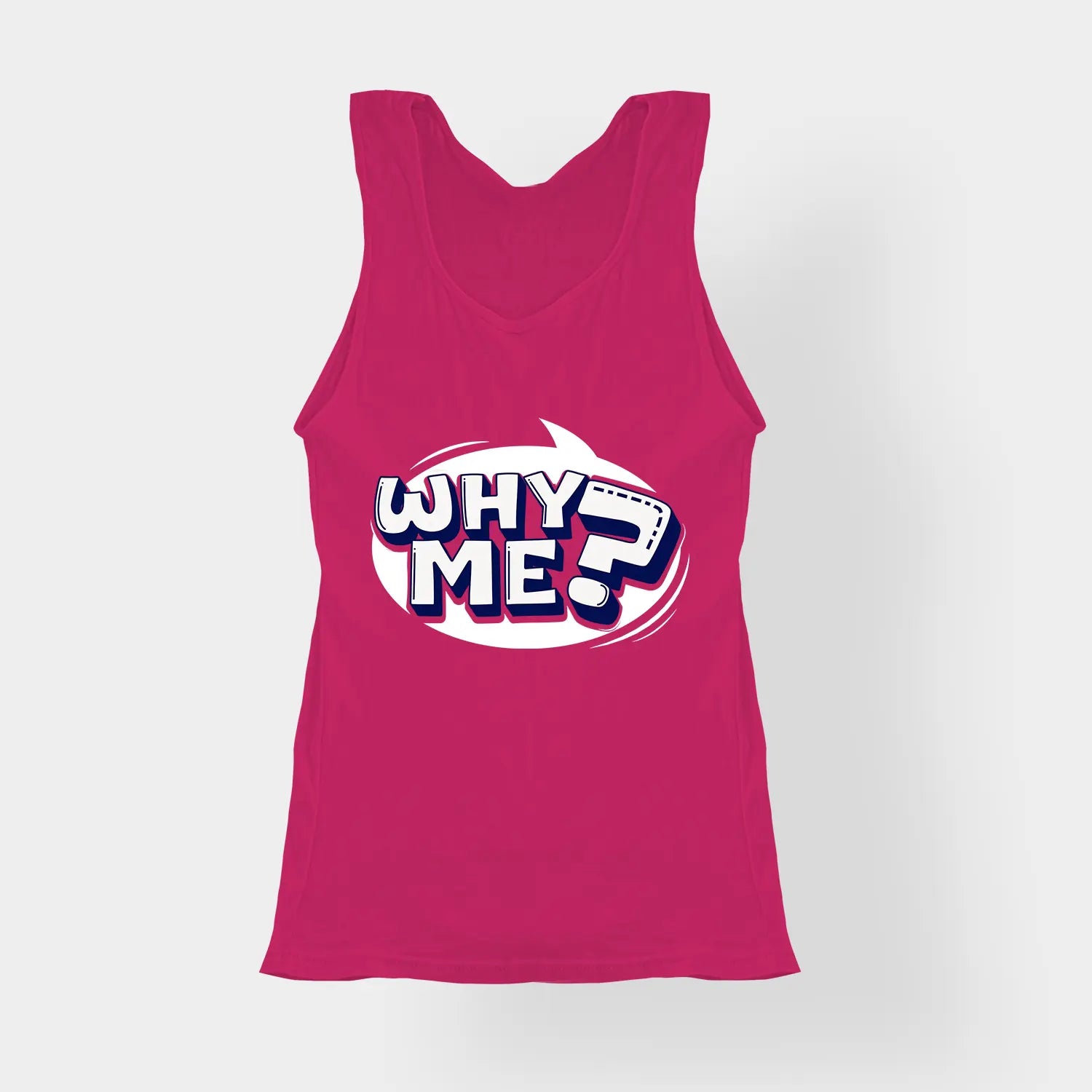 Why Me? Women's Tank Top in Pink Color