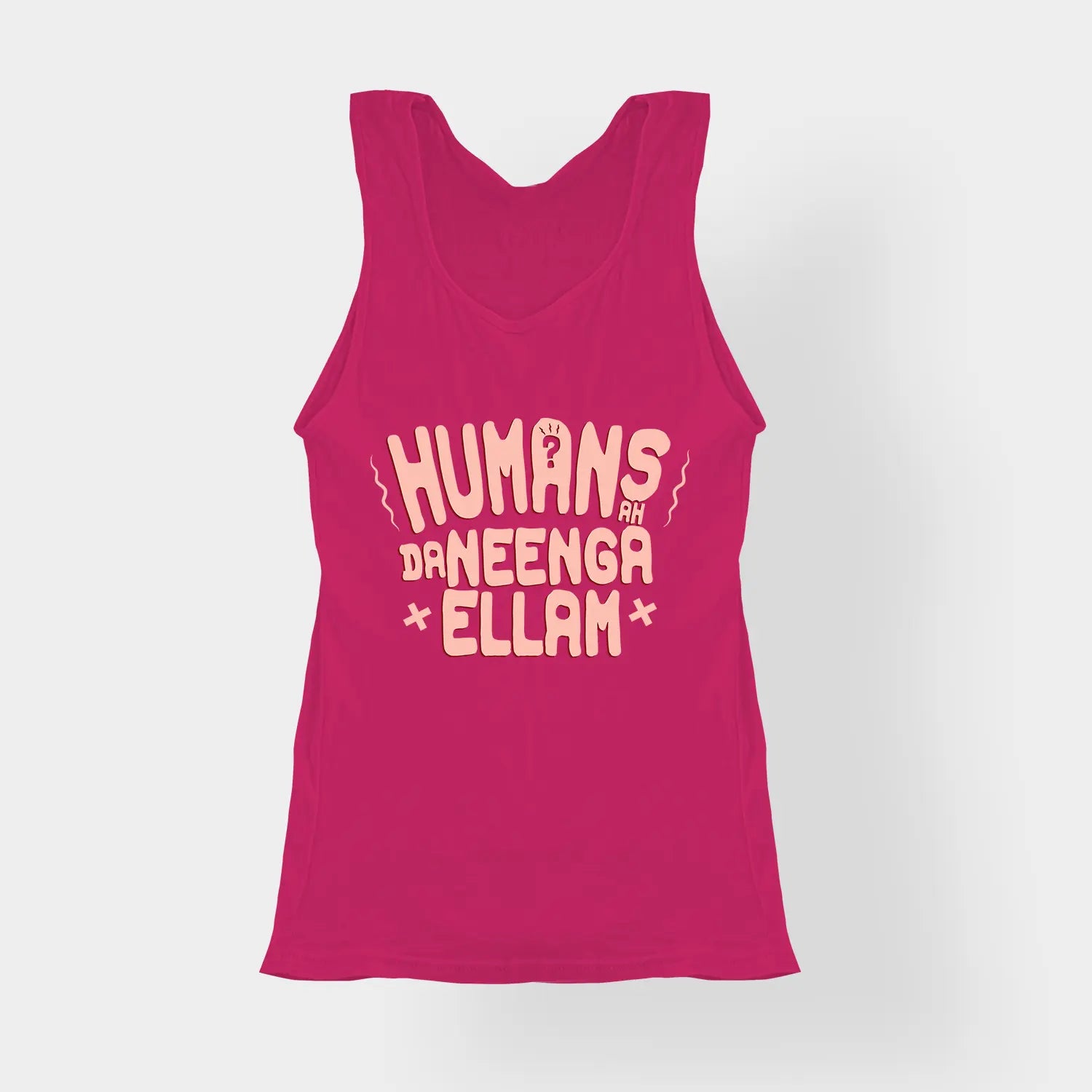 Humans Ah Da Neenga Ellam? Women's Tank Top in Pink Color