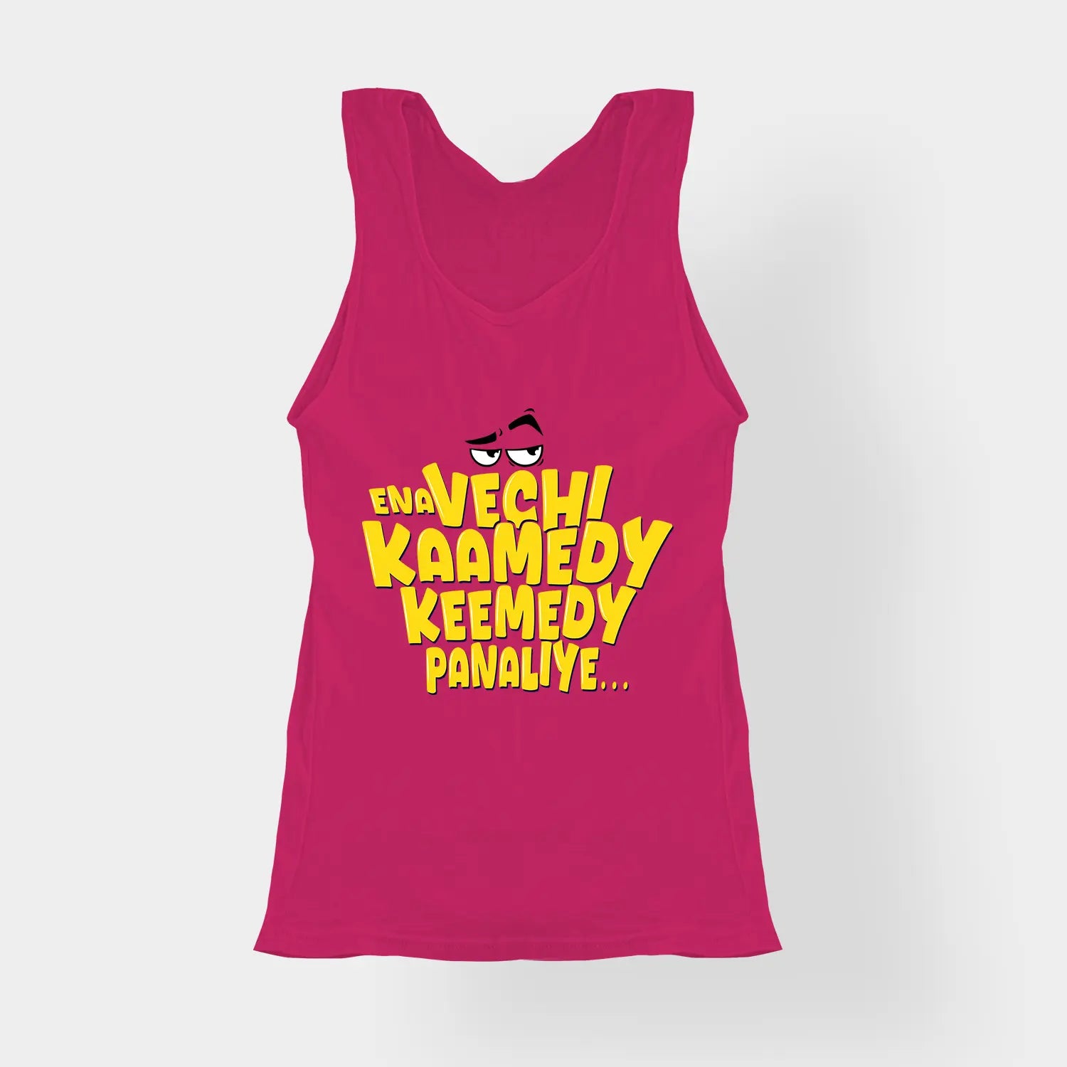 Ena Vechi Kaamedy Keemady Panaliye Women's Tank Top in Pink Color