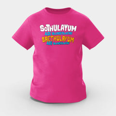 Sothulayum Adi Vaangiyaachu Saethulayum Adi Vaangiyaachu Girls Round Neck T-Shirt in Pink Color