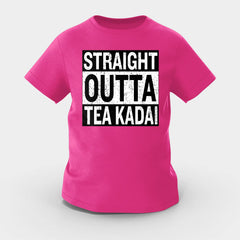 Straight Outta Tea Kadai Girls Round Neck T-Shirt in Pink Color