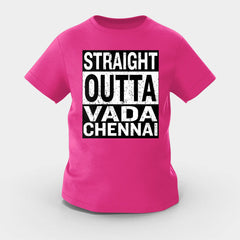Straight Outta Vada Chennai Girls Round Neck T-Shirt in Pink Color
