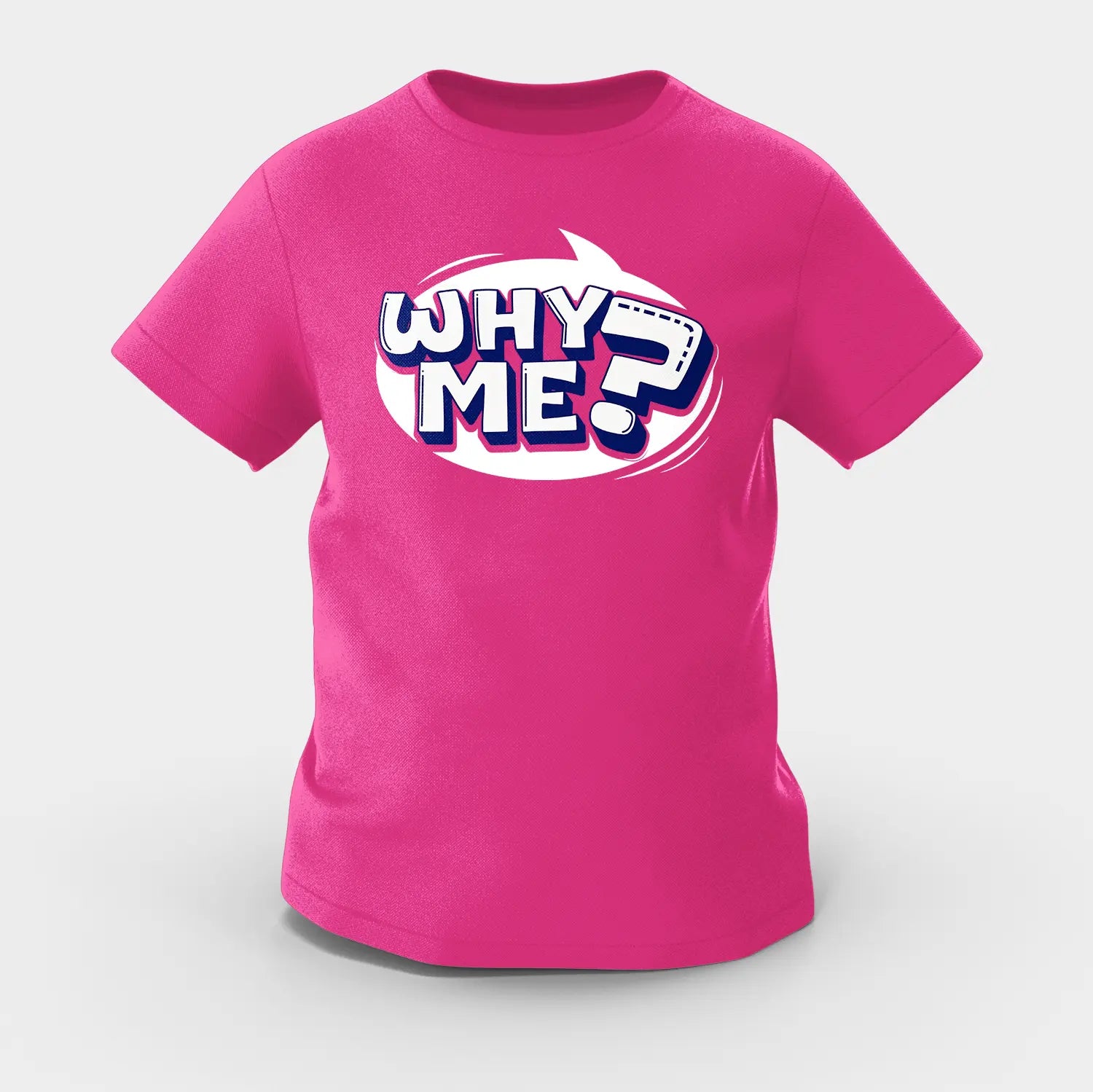 Why Me? Girls Round Neck T-Shirt in Pink Color