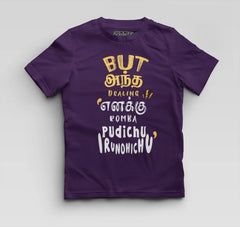 But Antha Dealing Enaku Romba Pudichu Irundhichu Boys Round Neck T-Shirt in Purple Color