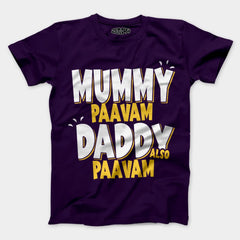 Mummy Paavam, Daddy Also Paavam Men/Unisex T-Shirt in Purple Color