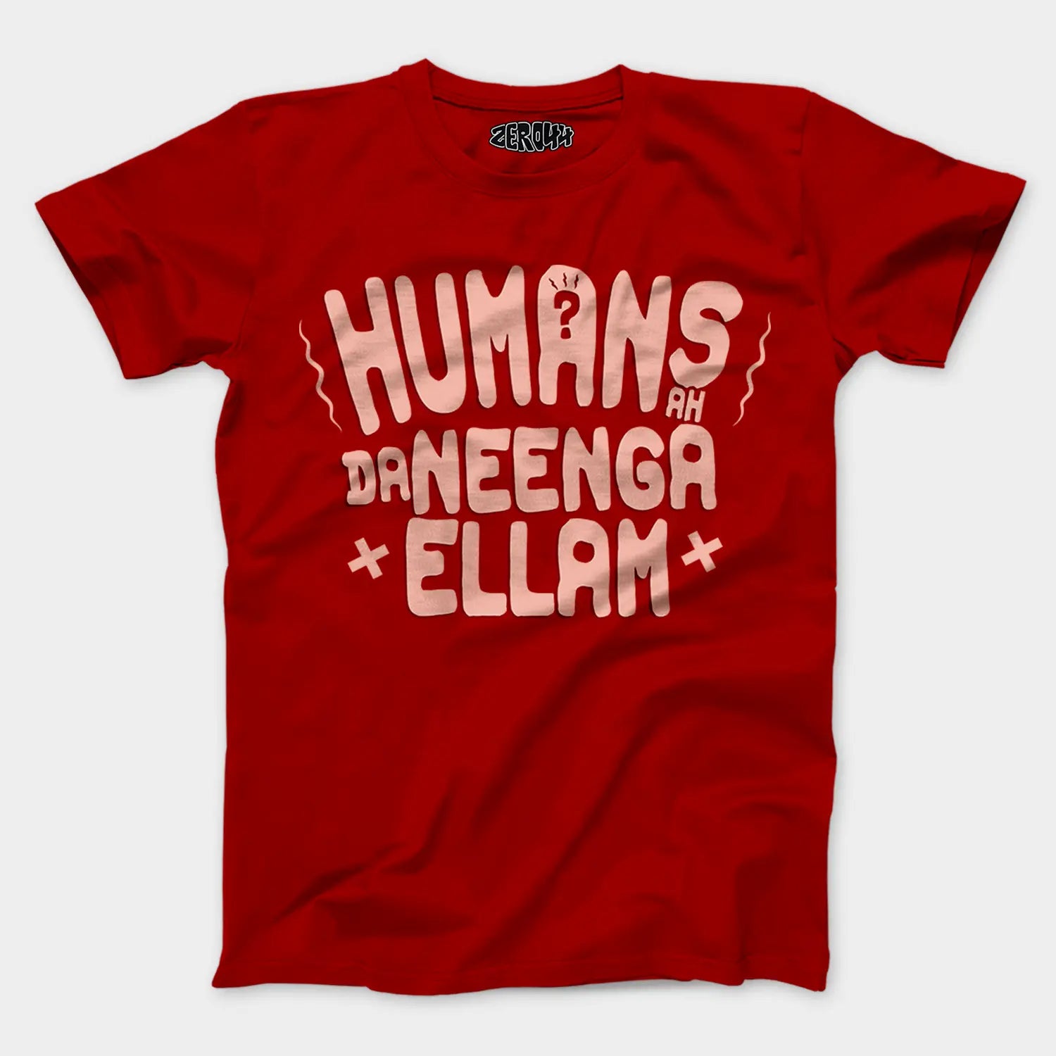 Humans Ah Da Neenga Ellam? Men/Unisex T-Shirt in Red Color