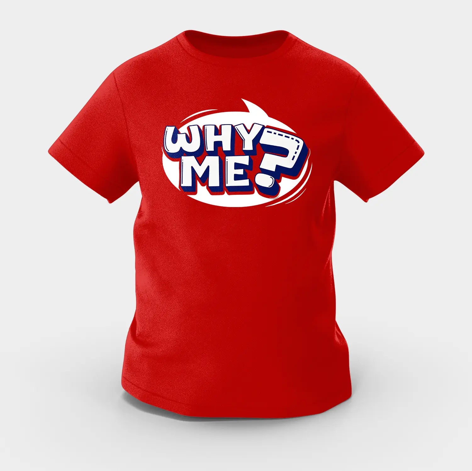 Why Me? Girls Round Neck T-Shirt in Red Color