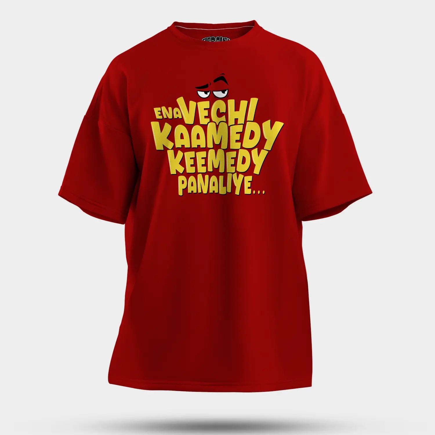 Ena Vechi Kaamedy Keemady Panaliye Men/Unisex Oversized T-Shirt in Red Color