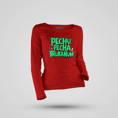 Pechu Pecha Irrukanum Women's Long Sleeve T-Shirt in Red Color