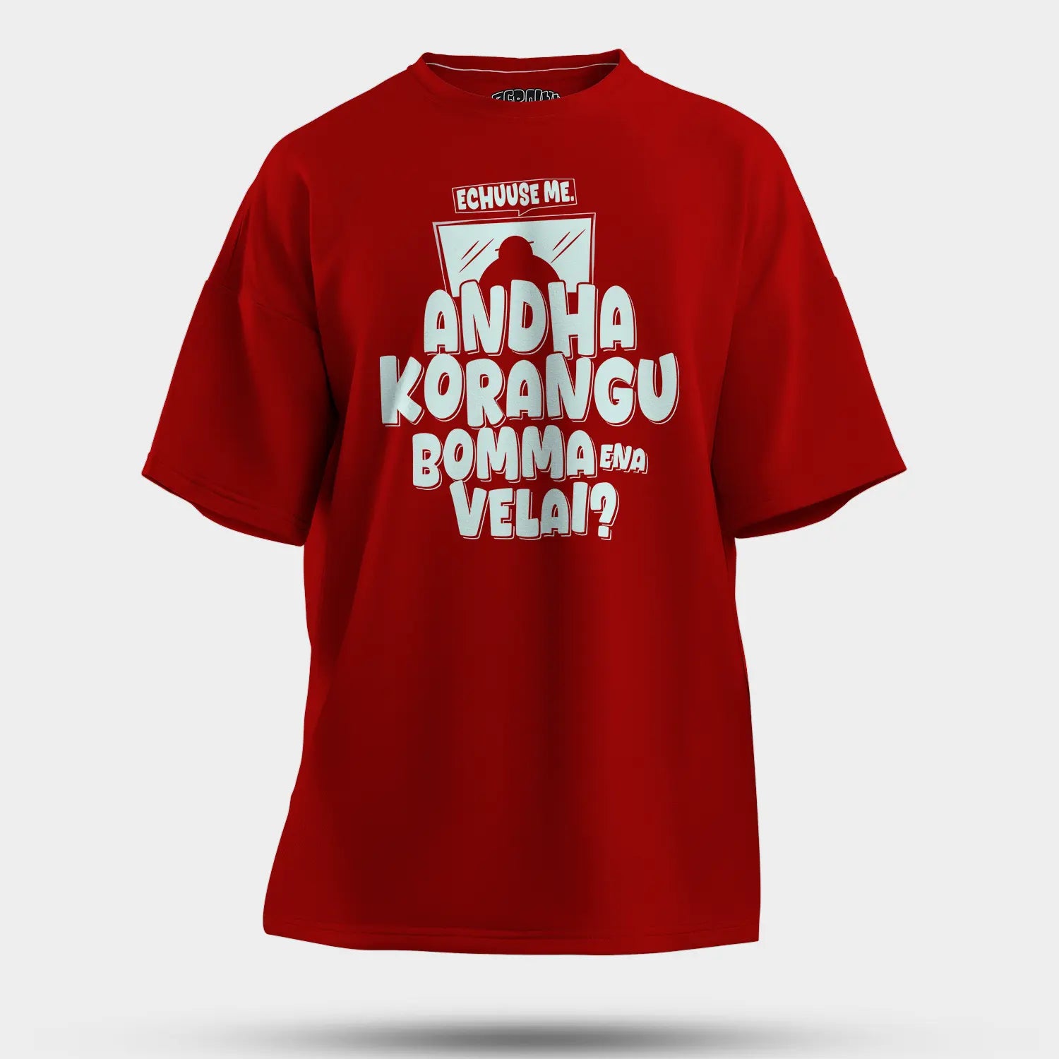 Echuuse Me Andha Korangu Bomma Ena Velai Men/Unisex Oversized T-Shirt in Red Color