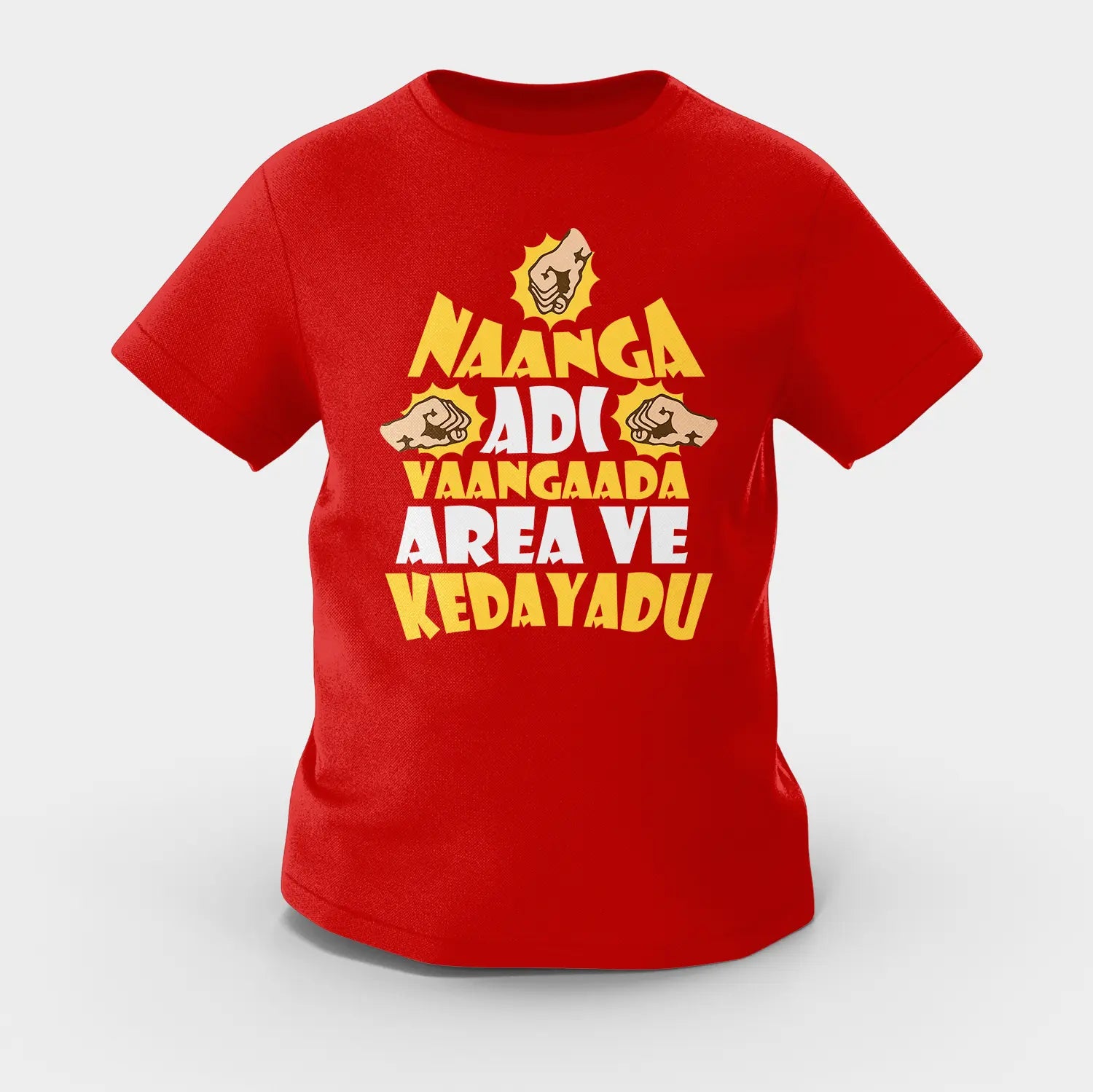 Naanga Adi Vaangada Area Ve Kedayadu Girls Round Neck T-Shirt in Red Color