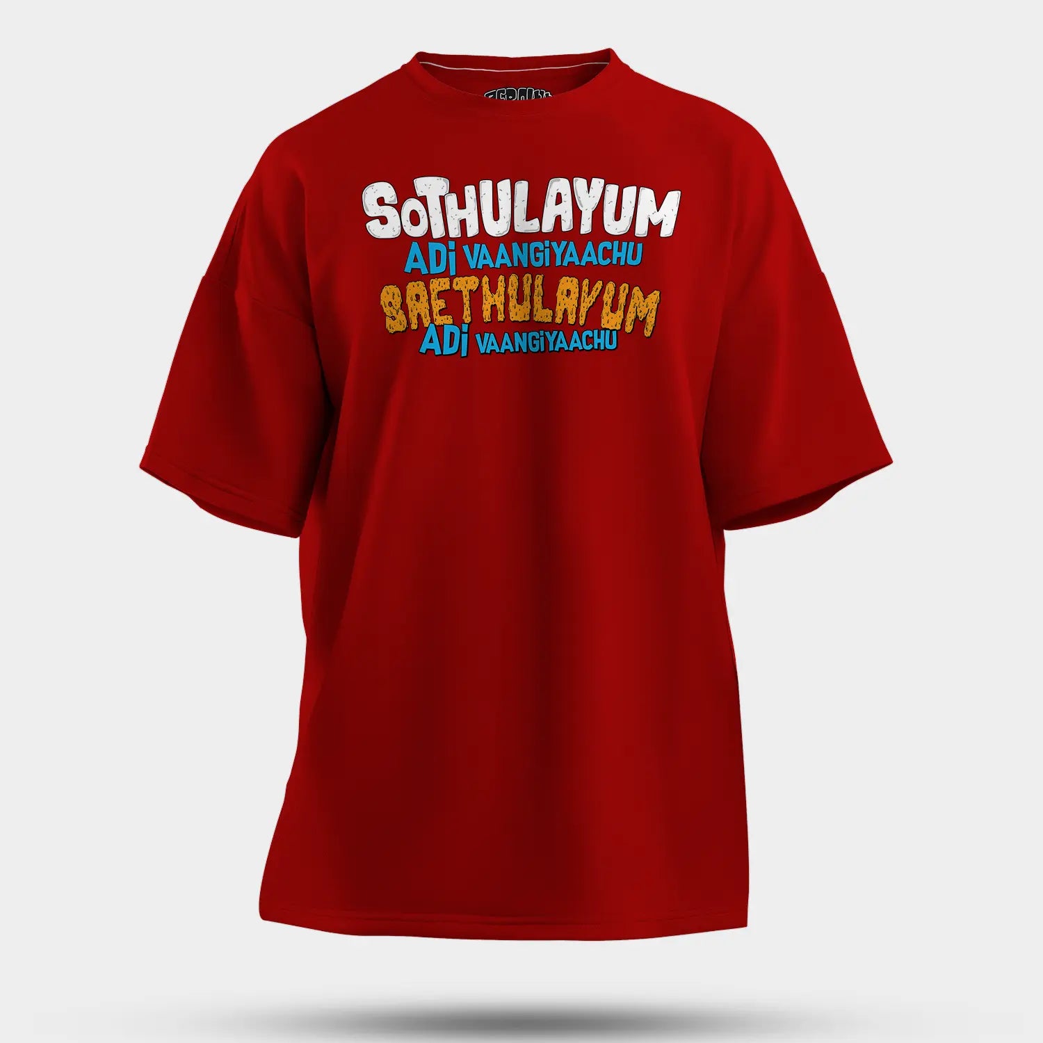 Sothulayum Adi Vaangiyaachu Saethulayum Adi Vaangiyaachu Men/Unisex Oversized T-Shirt in Red Color