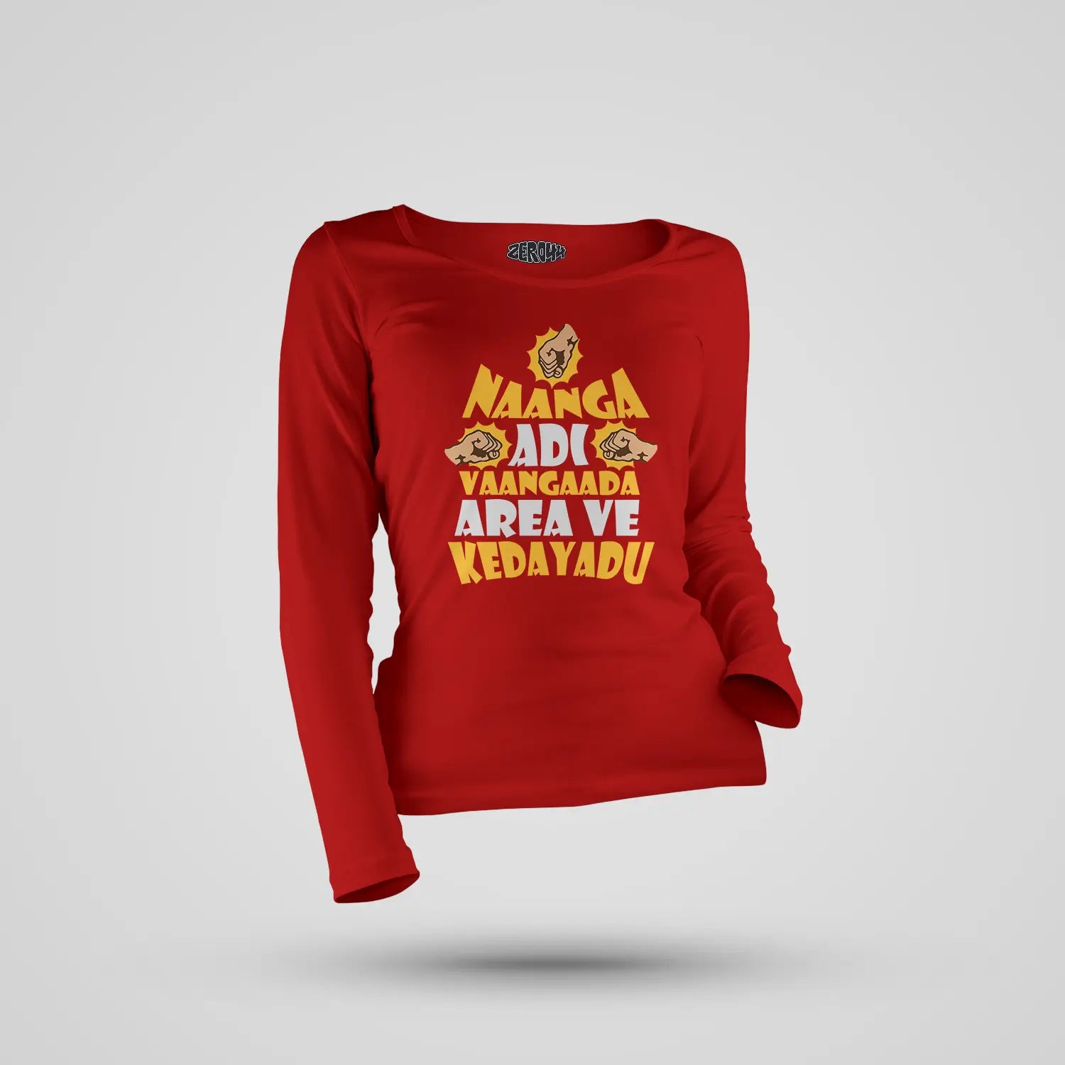 Naanga Adi Vaangada Area Ve Kedayadu Women's Long Sleeve T-Shirt in Red Color