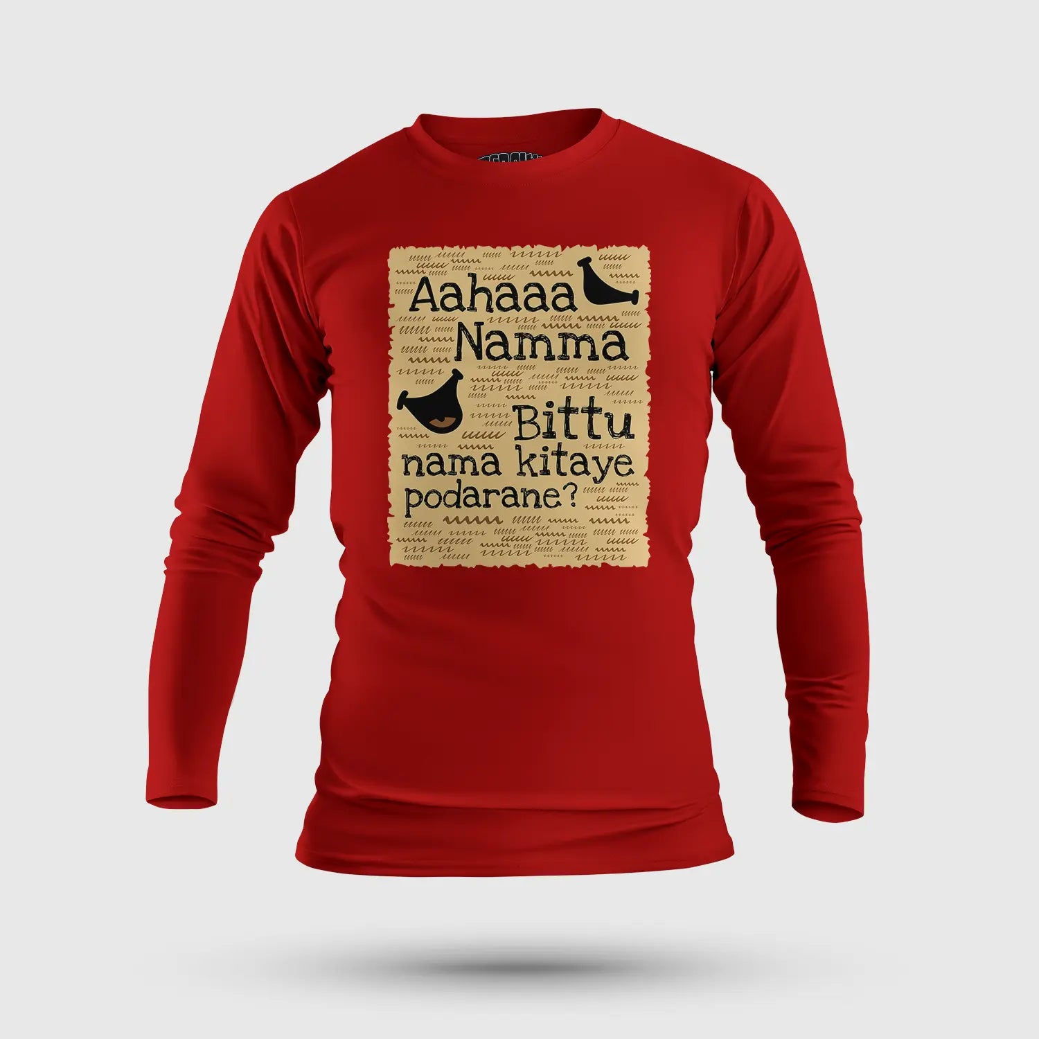 Aahaaa Namma Bittu Nama Kitaye Podarane Men/Unisex Long Sleeve T-Shirt in Red Color