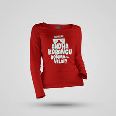 Echuuse Me Andha Korangu Bomma Ena Velai Women's Long Sleeve T-Shirt in Red Color