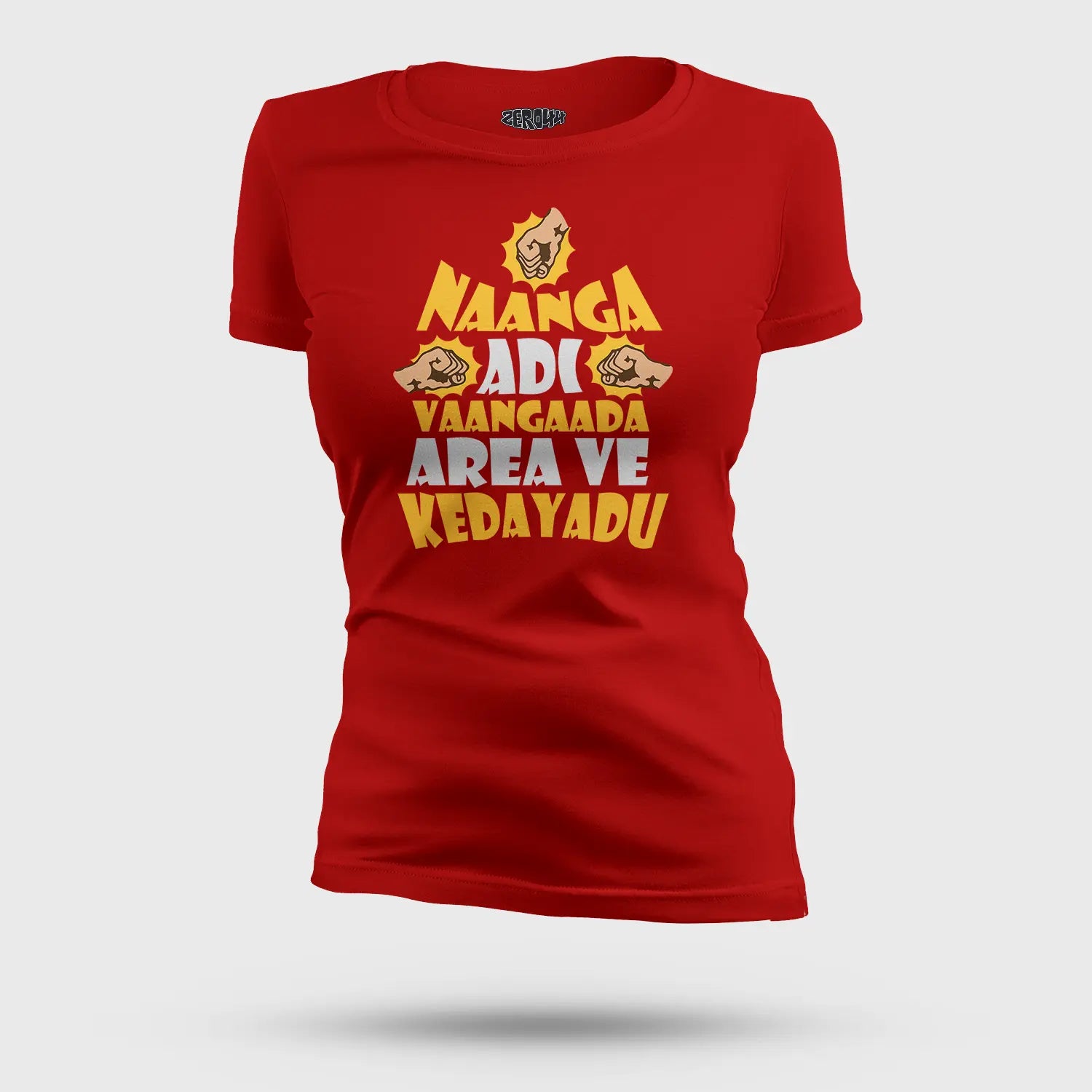 Naanga Adi Vaangada Area Ve Kedayadu Women's T-Shirt in Red Color