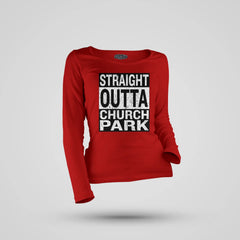 Straight Outta Church Park Women's Long Sleeve T-Shirt in Red Color