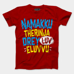Namakku Therinja Orey Luv, Eluvvu Men/Unisex T-Shirt in Red Color