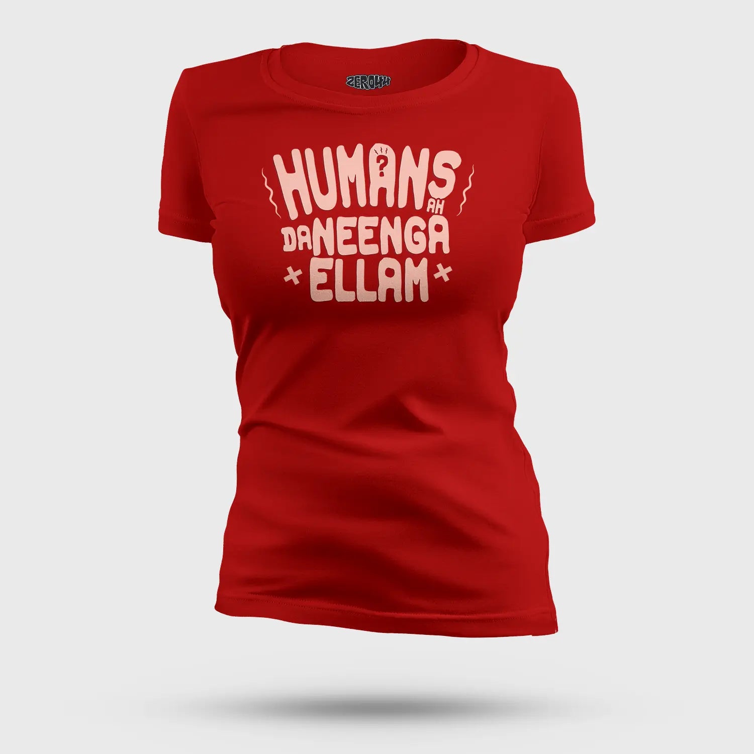 Humans Ah Da Neenga Ellam? Women's T-Shirt in Red Color
