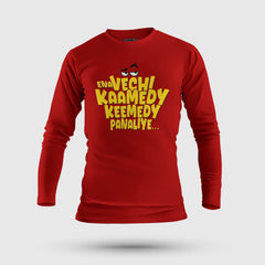 Ena Vechi Kaamedy Keemady Panaliye Men/Unisex Long Sleeve T-Shirt in Red Color