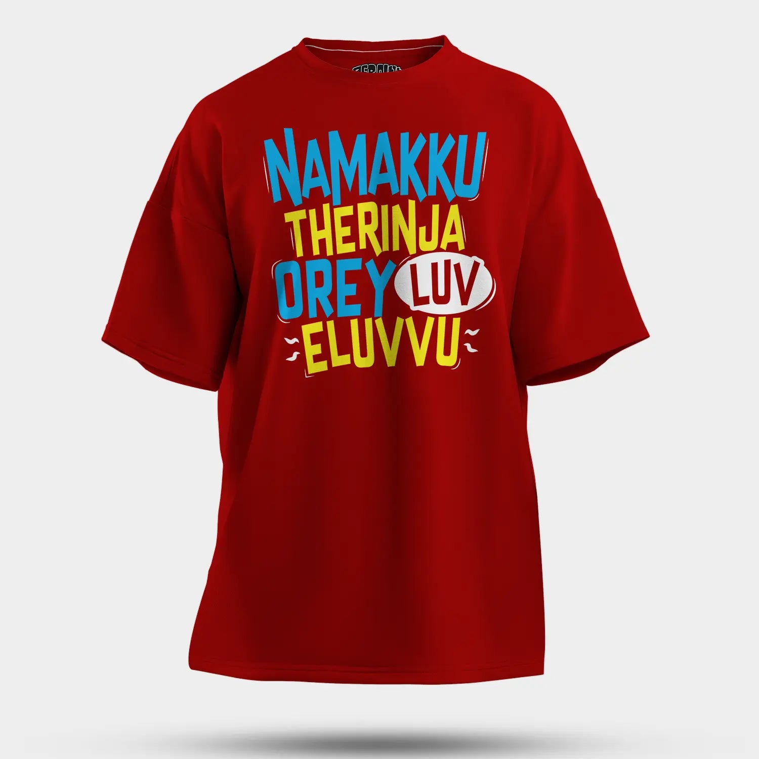 Namakku Therinja Orey Luv, Eluvvu Men/Unisex Oversized T-Shirt in Red Color